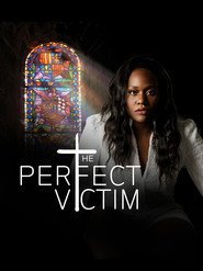 The Perfect Victim